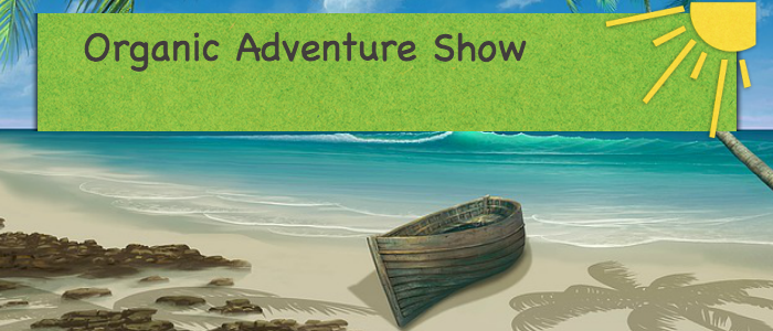 OrganicAdventureShow